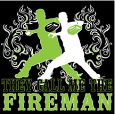 "They Call Me The Fireman" Baseball Clothing