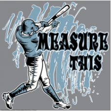 "Measure This" Baseball Clothing